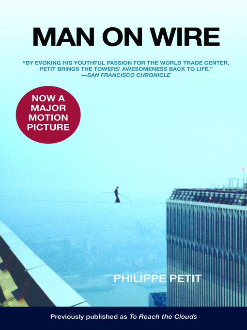 Title details for Man on Wire by Philipe Petit - Available